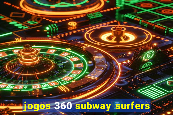 jogos 360 subway surfers